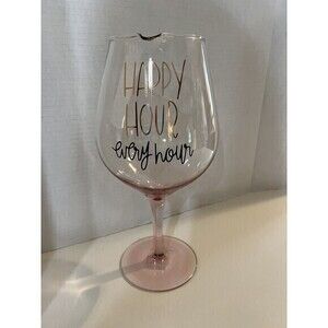 Giant Wine Glass Happy Hour Every Hour Party Cocktails Drinks Girls Night​